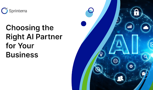 Choosing the Right AI Partner for Your Business